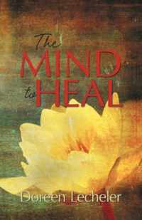 The Mind to Heal