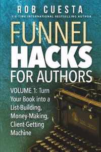 Funnel Hacks for Authors (Vol. 1)