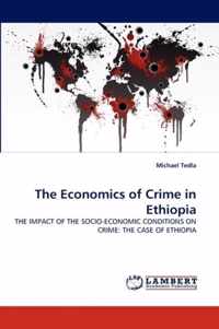 The Economics of Crime in Ethiopia