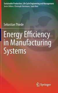 Energy Efficiency in Manufacturing Systems