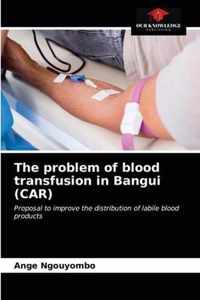 The problem of blood transfusion in Bangui (CAR)