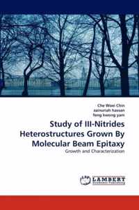 Study of III-Nitrides Heterostructures Grown By Molecular Beam Epitaxy