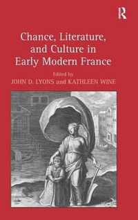 Chance, Literature, and Culture in Early Modern France