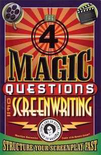 Four Magic Questions of Screenwriting