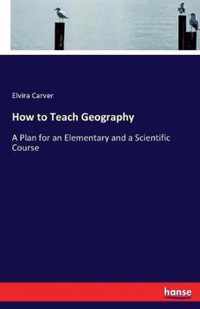 How to Teach Geography