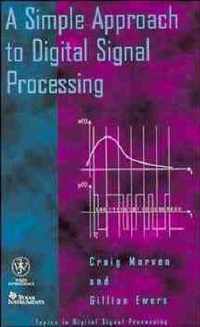 A Simple Approach To Digital Signal Processing