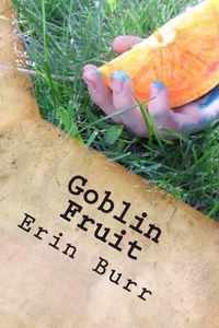 Goblin Fruit