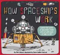 Lonely Planet Kids How Spaceships Work 1