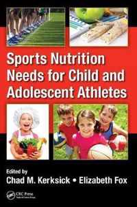 Sports Nutrition Needs for Child and Adolescent Athletes