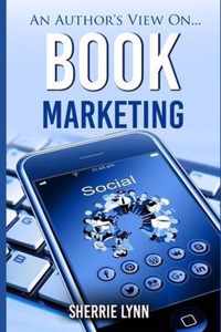 An Author's View On Book Marketing