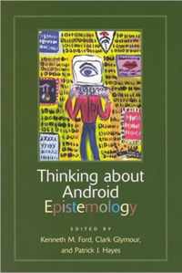 Thinking about Android Epistemology