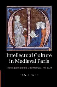 Intellectual Culture in Medieval Paris