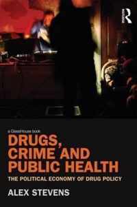 Drugs, Crime and Public Health