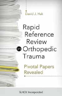 Rapid Reference Review in Orthopedic Trauma