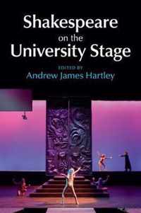 Shakespeare on the University Stage