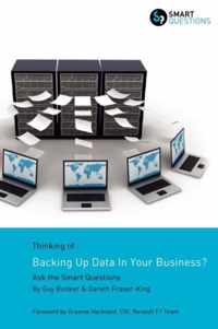 Thinking of...Backing Up Data In Your Business? Ask the Smart Questions