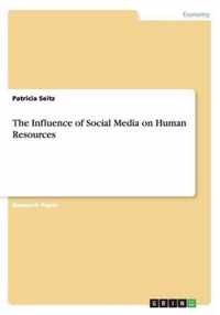 The Influence of Social Media on Human Resources