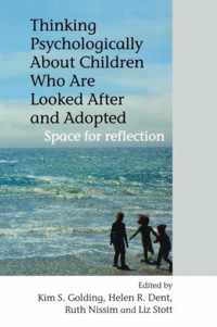 Thinking Psychologically About Children Who Are Looked After