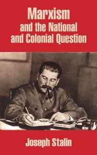 Marxism and the National and Colonial Question