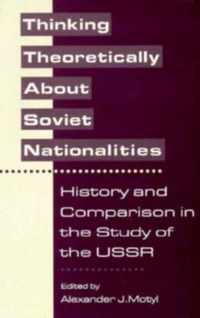 Thinking Theoretically About Soviet Nationalities