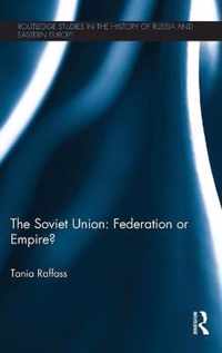 The Soviet Union - Federation or Empire?