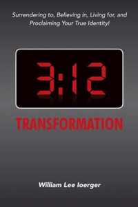 3: 12 Transformation