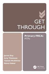 Get Through Primary FRCA MTFs