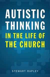 Autistic Thinking in the Life of the Church