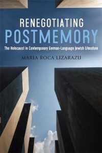 Renegotiating Postmemory