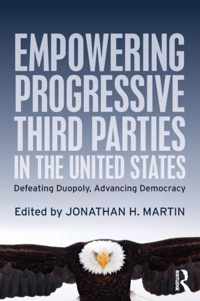 Empowering Progressive Third Parties in the United States