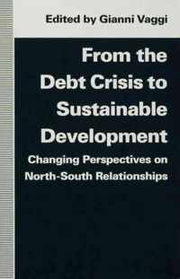 From the Debt Crisis to Sustainable Development