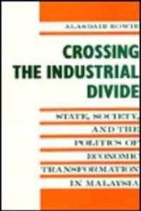 Crossing the Industrial Divide