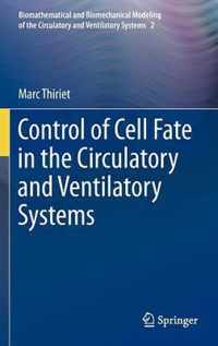 Control of Cell Fate in the Circulatory and Ventilatory Systems