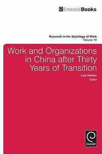 Work And Organizations In China After Thirty Years Of Transi