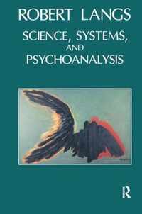 Science, Systems and Psychoanalysis