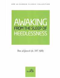 Awaking From the Sleep of Heedlessness