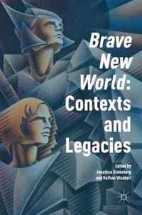 'Brave New World': Contexts and Legacies