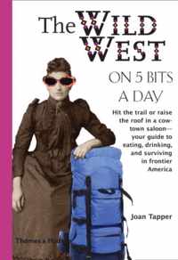 The Wild West on Five Bits a Day