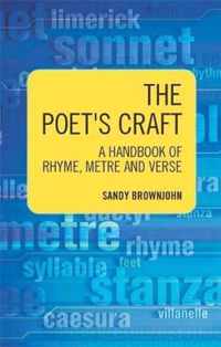 The Poet's Craft - A Handbook of Rhyme, Metre and Verse