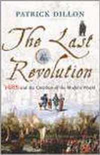 Last Revolution, The 1688 and the Creation of the Modern World