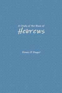 A Study of the Book of Hebrews