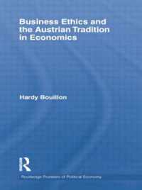 Business Ethics and the Austrian Tradition in Economics