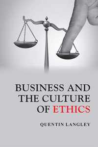 Business and the Culture of Ethics