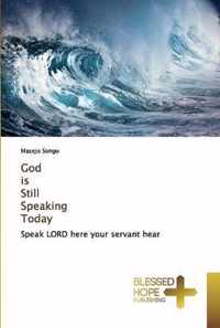 God is Still Speaking Today