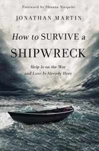 How to Survive a Shipwreck