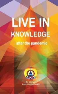 Live in knowledge