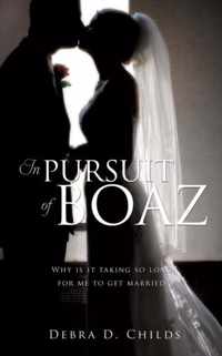 In Pursuit of Boaz