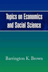 Topics on Economics and Social Science