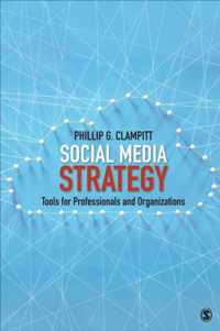 Social Media Strategy: Tools for Professionals and Organizations