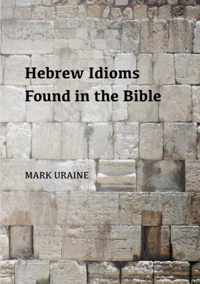 Hebrew Idioms Found in the Bible